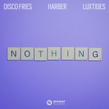 Disco Fries, HARBER, Luxtides - Nothing