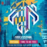 Physika - Time To Be Free (Official Free Festival 2022 Hardstyle Anthem) (Extended Mix)