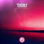 Thoby - Rock My World (Extended Mix)