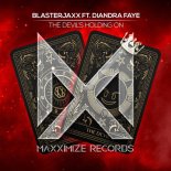 Blasterjaxx Feat. Diandra Faye - The Devil's Holding On (Extended Mix)