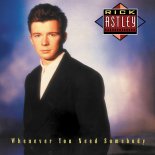 Rick Astley - It Would Take a Strong Strong Man (2022 - Remaster)