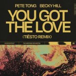 Pete Tong x Becky Hill feat. Jules Buckley & THO - You Got The Love (Tiësto Extended Remix)