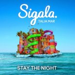 Sigala Feat. Talia Mar - Stay The Night (Extended Mix)