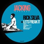 Rick Silva - Lets Freak It (Original Mix)
