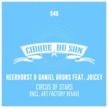 Heerhorst & Daniel Bruns feat. Joicey - Circus Of Stars (Art Factory Remix)