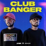 Sickmode & Rooler - CLUB BANGER (Extended Mix)