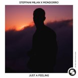 Steffani Milan x Mondorro - Just A Feeling