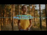 Sylwia Grzeszczak - Małe Rzeczy (Wojtula & Fair Play Remix)