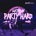 Matreon - Party Hard (Extended Mix)