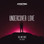 The Infiltred feat. Yia Low - Undercover Love