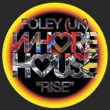 FOLEY (UK) - Rise (Original Mix)