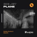 Robby Burke feat. Basello - Big Jet Plane