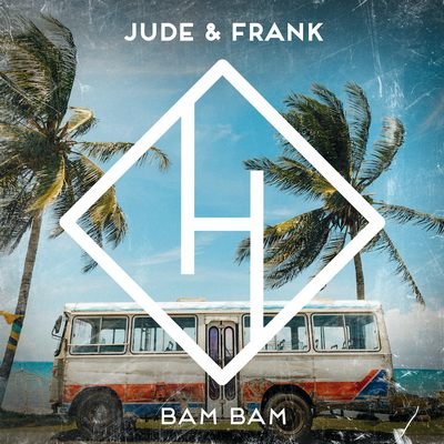 Jude & Frank - Bam Bam (Extended Mix)