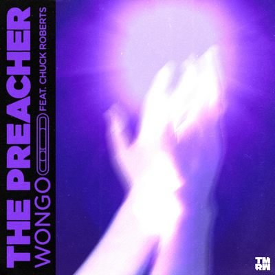 Wongo feat. Chuck Roberts - The Preacher (Extended Mix)