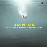 Marc Korn, Semitoo & Abrissgebeat - Join Me