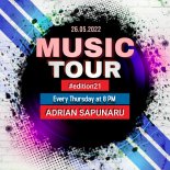 Adrian Sapunaru - Music Tour #edition21