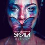 Sigala - Melody (Roma Mario Remix)