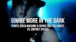 Purple Disco Machine & Sophie and the Giants vs. Britney Spears - Gimme More In The Dark (Marc Johnce Mashup)