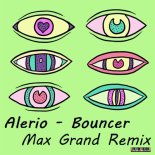 Alerio - Bouncer (Max Grand Remix)