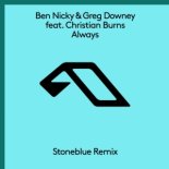 Ben Nicky, Greg Downey, Christian Burns, Ilan Bluestone - Always (Stoneblue Extended Remix)