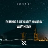 Eximinds, Alexander Komarov - Way Home (Extended Mix)