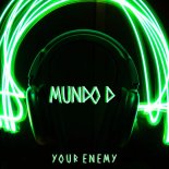 Mundo D - Fight Your Enemy (Original Mix)