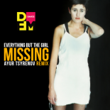 Everything but the Girl — Missing (Ayur Tsyrenov DFM remix)