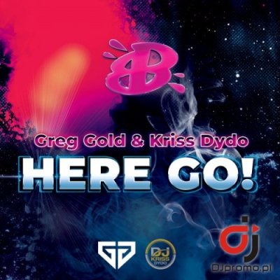 Greg Gold, Kriss Dydo - Here Go! (Radio Edit)