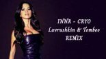 Inna - Cryo (Lavrushkin & Tomboo Extended Remix)