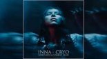 Inna - Cryo (Lavrushkin & Tomboo Radio Remix)