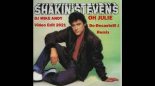 Shakin' Stevens - Oh Julie Remix (DJ Mike Andy Edit 2021)