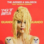 The Avener & Waldeck feat. Patrizia Ferrara - Quando Quando (7GT Gabriele Tomà Bootleg)