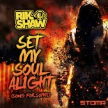 Rik Shaw - Set My Soul Alight (Song For Sophie) (Extended Mix)