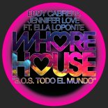 Eddy Cabrera, Ella Loponte, Jennifer Love - S.O.S. Todo El Mundo (Original Mix)