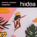 Manuel Grandi - Sambaman (Original Mix)