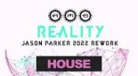 RMB - Reality (Jason Parker 2022 Rework)