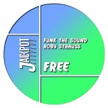 Funk The Sound, Roby Strauss - Free (Original Mix)