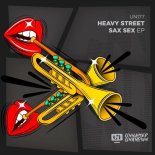 Heavy Street - Sax Sex (Original Mix)