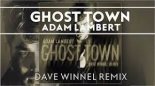 Adam Lambert - Ghost Town (Dave Winnel Extended Remix)