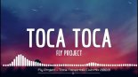 Fly Project - Toca Toca (rtbR Club Mix 2022)