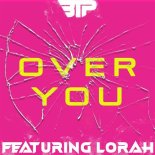 BTP feat. Lorah - Over You (Club Mix)