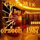 orzech_1987 - club party 2k22 [03.06.2022]
