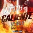 Jay Santos - Caliente [DJEC18 Remix]
