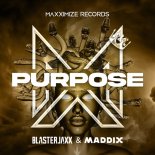 Blasterjaxx & Maddix - Purpose (Extended Mix)
