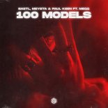 BASTL, MEYSTA & Paul Keen Feat. MEQQ - 100 Models (Extended Mix)