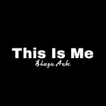 Bhayu Aube - This Is Me