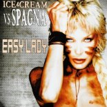 Ice & Cream Feat. Spagna - Easy Lady (Scotty's Radio Mix)