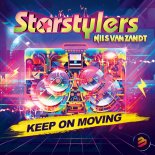 Starstylers & Nils van Zandt - Keep On Moving