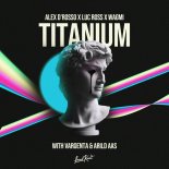 Alex D’Rosso, Luc Ross & WAGMI - Titanium ( Orginal Mix )