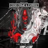 Code Crime & Exproz - Fire In The Hole (Extended Mix)